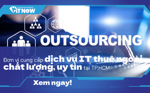 Đơn vị cung cấp dịch vụ IT thuê ngoài chất lượng, uy tín tại TP.HCM