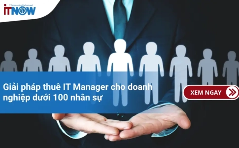 Giải pháp thuê IT Manager cho doanh nghiệp dưới 100 nhân sự
