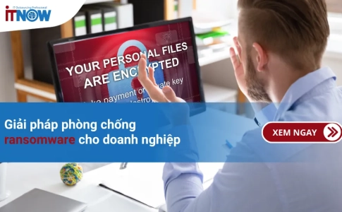 Giải pháp phòng chống ransomware cho doanh nghiệp
