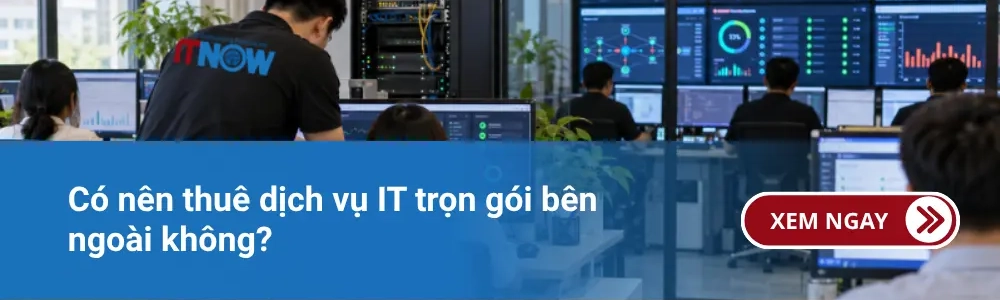 Có nên thuê dịch vụ IT trọn gói bên ngoài không?