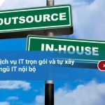 So sánh dịch vụ IT trọn gói và tự xây dựng đội ngũ IT nội bộ